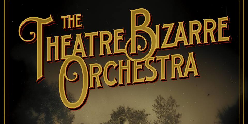 Theatre Bizarre Orchestra Speakeasy Sundays